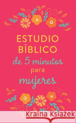 Estudio Bíblico de 5 Minutos Para Mujeres Compiled by Barbour Staff 9781643528472 Barbour Publishing
