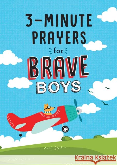 3-Minute Prayers for Brave Boys Glenn Hascall 9781643528601 Shiloh Kidz