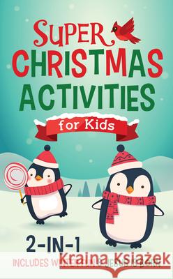 Super Christmas Activities for Kids 2-In-1: Includes Winter Fun & Jesus Is Born Compiled by Barbour Staff 9781643529738 