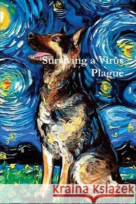 Surviving a Virus Plague The World War Museum 9781643543550 International Publishing House