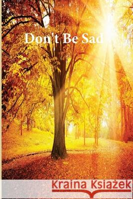 Don't Be Sad Salwa Aededan 9781643543598
