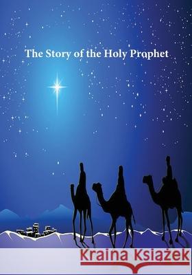 Story of the Holy Prophet Ibn Kathir 9781643544267