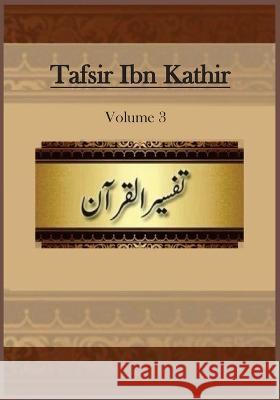 Tafsir Ibn Kathir: Voume 3 Ibn Kathir   9781643544649 Al-Azhar (Cairo, Egypt)