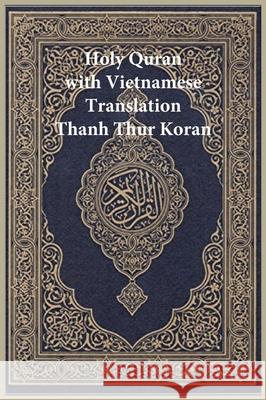 Holy Quran with Vietnamese Translation - Clear and Easy to Read Allah 9781643545325 International Publishing House