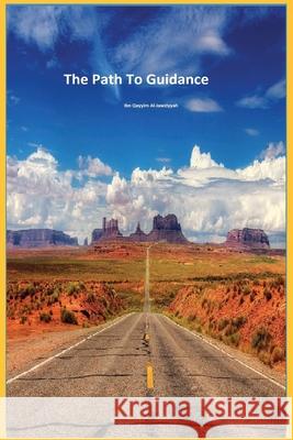 The Path to Guidance Ibn Qayyim 9781643545349