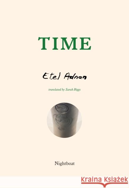 Time Etel Adnan Sarah Riggs 9781643620046