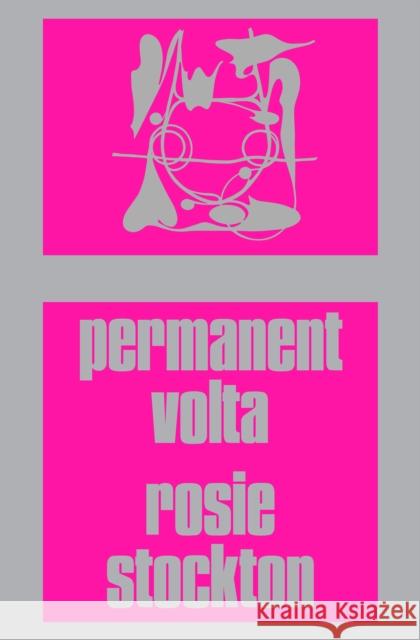 Permanent Volta Rosie Stockton 9781643620756 Nightboat Books