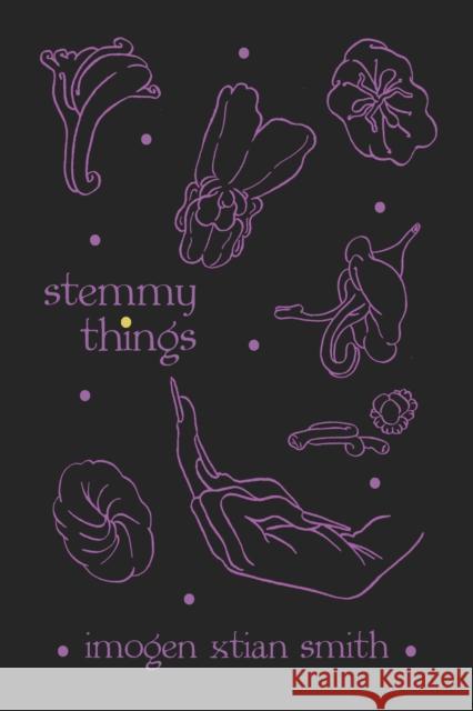 stemmy things imogen smith 9781643621500 Nightboat Books