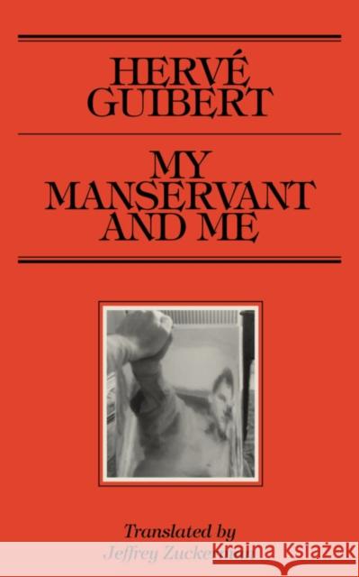 My Manservant and Me  9781643621524 Nightboat Books