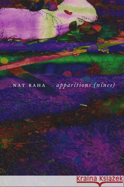 apparitions: (nines) Nat Raha 9781643622392 Nightboat Books