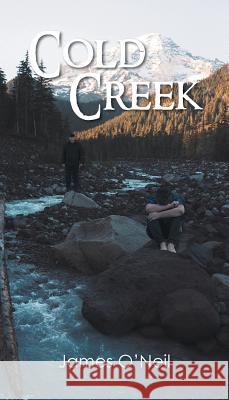 Cold Creek James O'Neil 9781643670973