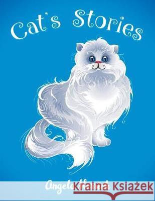 Cat's Stories Angela Herrick 9781643673196