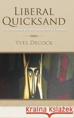 Liberal Quicksand Yves Decock 9781643673257