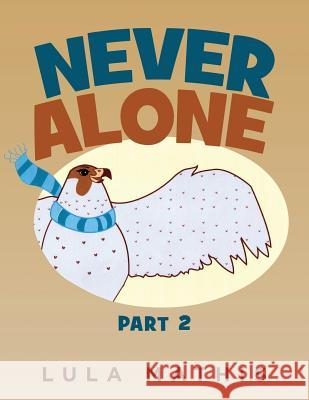 Never Alone: part 2 Lula Mathis 9781643675060