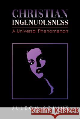 Christian Ingenuousness: A Universal Phenomenon N. I. C. C. O. L. O. 9781643675145 Urlink Print & Media, LLC