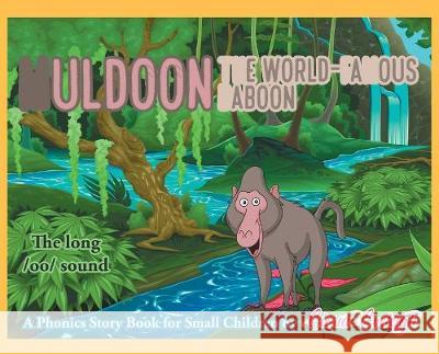 Muldoon, the World-Famous Baboon Gloria Eveleigh 9781643677156 Urlink Print & Media, LLC