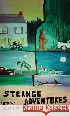 Strange Adventures Ken Blanton 9781643677941