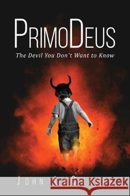 PrimoDeus John LaChance 9781643678184 Urlink Print & Media, LLC