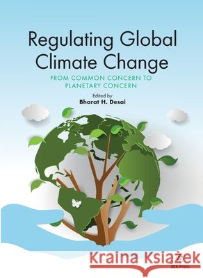 Regulating Global Climate Change Bharat H. Desai 9781643684024