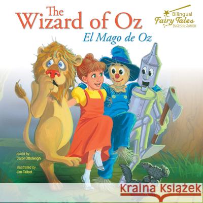 The Bilingual Fairy Tales Wizard of Oz: El Mago de Oz Ottolenghi, Carol 9781643690162 Rourke Educational Media