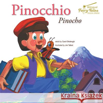 Bilingual Fairy Tales Pinocchio: Pinocho Ottolenghi, Carol 9781643690193 Rourke Educational Media