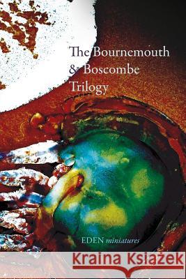 The Bournemouth & Boscombe Trilogy Frei 9781643704456