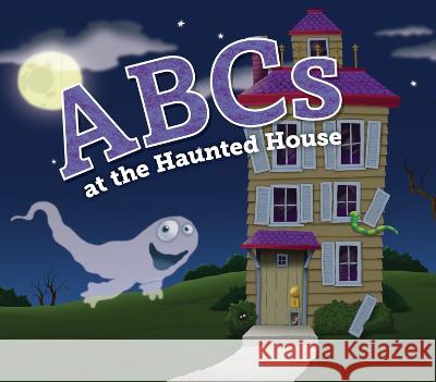 ABCs at the Haunted House Jennifer Marino Walters Nathan Y. Jarvis 9781643713106 Red Chair Press