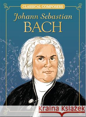 Johann Sebastian Bach Joanne Mattern Marilena Perilli 9781643714127 Red Chair Press Books for Young Readers