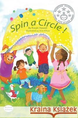 Spin a Circle! Howell, Raven 9781643720548 Maclaren-Cochrane Publishing