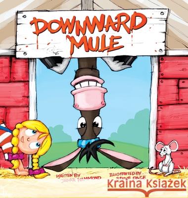 Downward Mule Hammond, Jenna 9781643722139 MacLaren-Cochrane Publishing