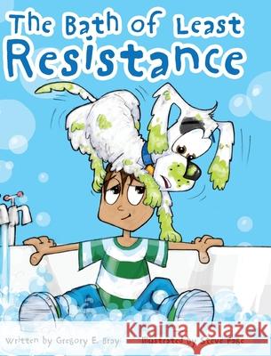 The Bath of Least Resistance Gregory Bray, Steve Page 9781643722672