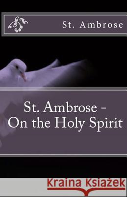 On the Holy Spirit St Ambrose, A M Overett 9781643730127