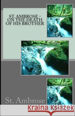 On the Death of His Brother St Ambrose, A M Overett 9781643730165