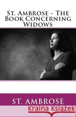 The Book Concerning Widows St Ambrose, A M Overett 9781643730172