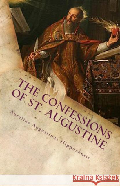 The Confessions of St. Augustine St Augustine, A M Overett 9781643730189