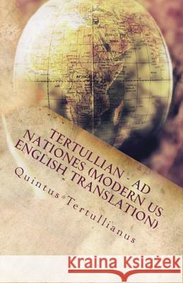 Ad Nationes: To the Nations Tertullian, A M Overett, Holmes 9781643730844