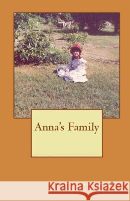 Anna's Family Nancy Austin Church 9781643731209