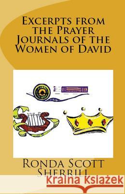 Excerpts from the Prayer Journals of the Women of David Ronda Scott Sherrill 9781643731667 Lighthouse Publishing