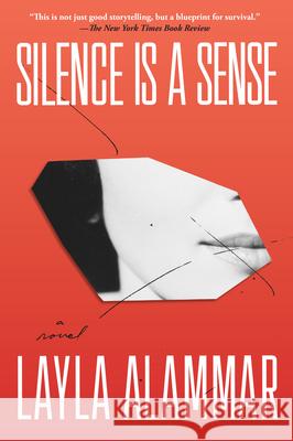 Silence Is a Sense Layla Alammar 9781643752556