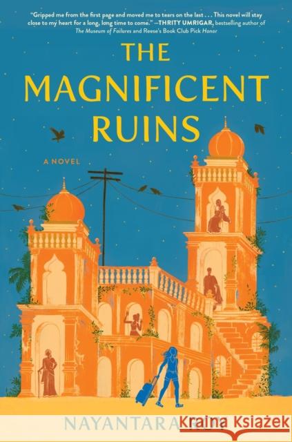 The Magnificent Ruins Nayantara Roy 9781643755847 Algonquin Books