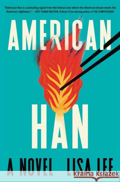 American Han: A Novel Lisa Lee 9781643757254 Algonquin Books
