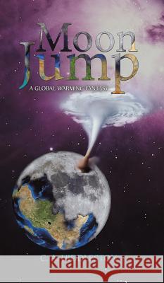 Moon Jump C a Hiddleston 9781643780573 Austin Macauley Publishers LLC