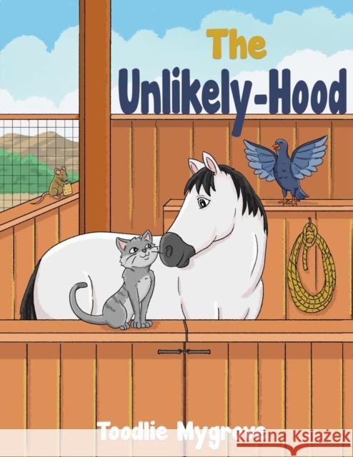 The Unlikely-Hood Toodlie Mygrove 9781643789897 Austin Macauley
