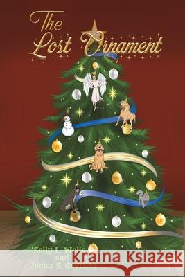 The Lost Ornament Sally L. Wells James S. Gavrilos 9781643789927