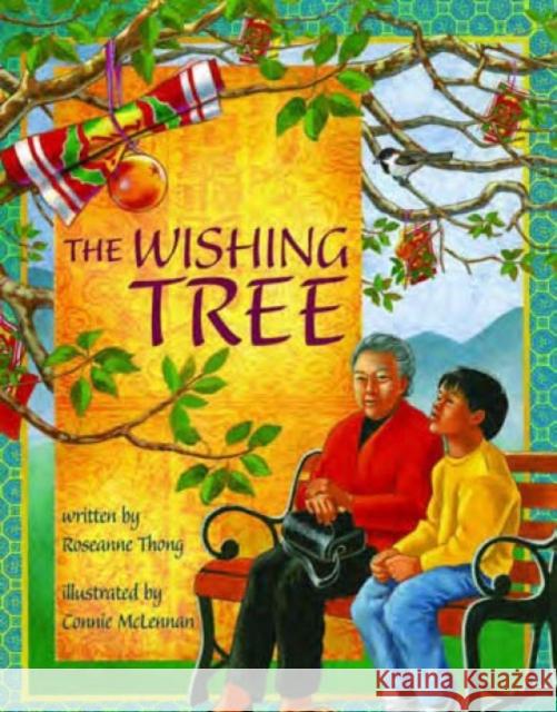 The Wishing Tree Roseanne Thong Connie McLennan 9781643795898