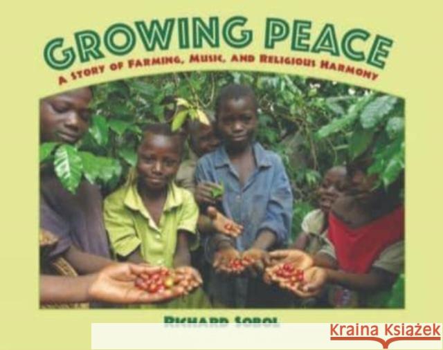 Growing Peace Richard Sobol 9781643796499 Lee & Low Books Inc