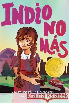 Indio No M?s Charlene Willin Traci Sorell Luisana Duart 9781643796529 Tu Books