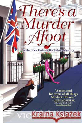 There's a Murder Afoot: A Sherlock Holmes Bookshop Mystery Vicki Delany 9781643850344 
