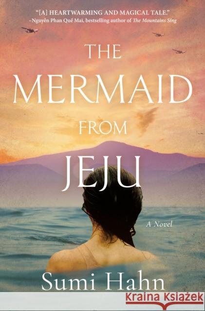 The Mermaid from Jeju Hahn, Sumi 9781643854403 Alcove Press