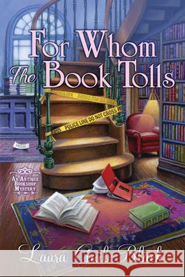 For Whom the Book Tolls: An Antique Bookshop Mystery Laura Gail Black 9781643854519 